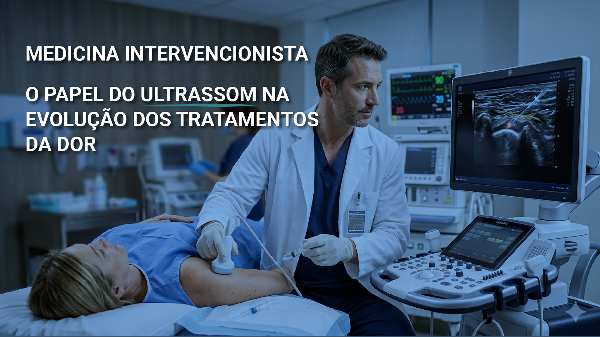 Medicina intervencionista: o papel do ultrassom na evolução dos tratamentos da dor