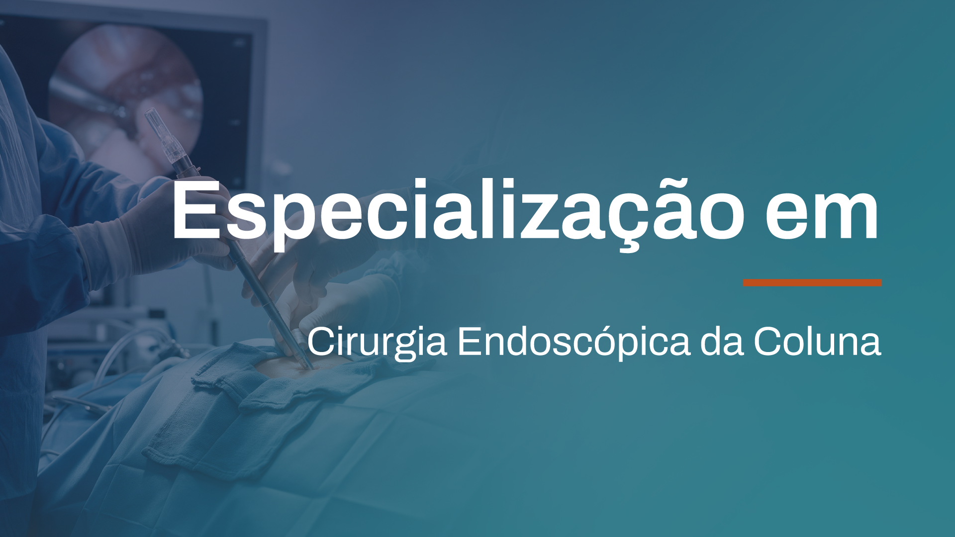 Especialização em Cirurgia Endoscópica da Coluna